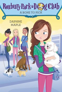 Roxbury Park Dog Club #6: A Bone to Pick (eBook, ePUB) - Maple, Daphne