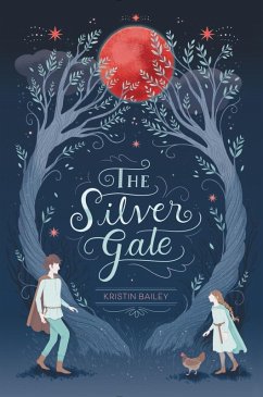 The Silver Gate (eBook, ePUB) - Bailey, Kristin
