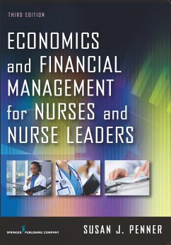 Economics and Financial Management for Nurses and Nurse Leaders (eBook, ePUB) - Penner, Susan J.