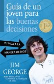 Guia de un joven para las buenas decisiones (eBook, ePUB)