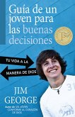 Guia de un joven para las buenas decisiones (eBook, ePUB) Guia de un joven para las buenas decisiones (eBook, ePUB)