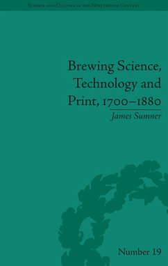 Brewing Science, Technology and Print, 1700-1880 (eBook, ePUB) - Sumner, James