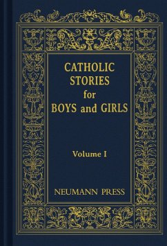Catholic Stories For Boys & Girls (eBook, ePUB) Cover Catholic Stories For Boys & Girls (eBook, ePUB)