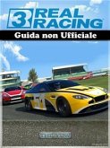 Real Racing 3 Guida Non Ufficiale (eBook, ePUB)