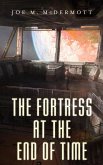 The Fortress at the End of Time (eBook, ePUB)