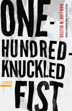 One-Hundred-Knuckled Fist (eBook, ePUB) - Hoffman, Dustin M.