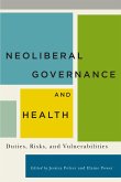 Neoliberal Governance and Health (eBook, ePUB) Neoliberal Governance and Health (eBook, ePUB)