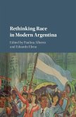 Rethinking Race in Modern Argentina (eBook, ePUB)