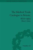 The Medical Trade Catalogue in Britain, 1870-1914 (eBook, ePUB)