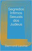 Segredos Íntimos Sexuais dos Judeus (eBook, ePUB)