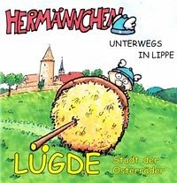 Hermännchen - unterwegs in Lippe - Teil 5: Lügde - Schäferjohann, Marc