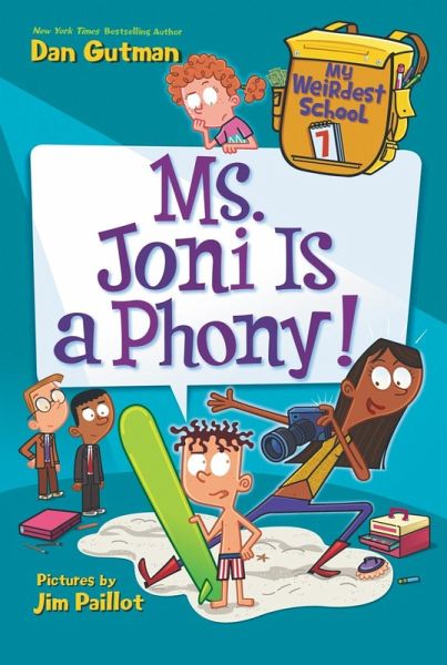 My Weirdest School #7: Ms. Joni Is a Phony! (eBook, ePUB) My Weirdest School #7: Ms. Joni Is a Phony! (eBook, ePUB)