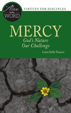 Mercy, God's Nature, Our Challenge (eBook, ePUB) - Fanucci, Laura Kelly