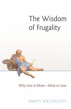 Wisdom of Frugality (eBook, ePUB) - Westacott, Emrys