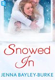 Snowed In (eBook, ePUB)