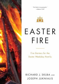 Easter Fire (eBook, ePUB) - Sklba, Richard J.; Juknialis, Joseph