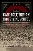 Carlisle Indian Industrial School (eBook, ePUB)