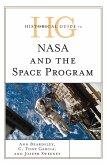 Historical Guide to NASA and the Space Program (eBook, ePUB)