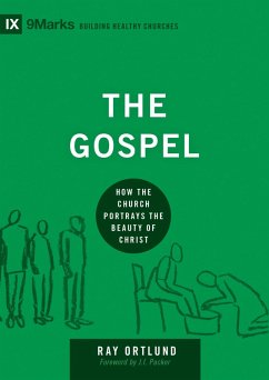 The Gospel (eBook, ePUB) - Ortlund, Ray