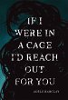 If I Were In a Cage I'd Reach Out For... - Bild 1
