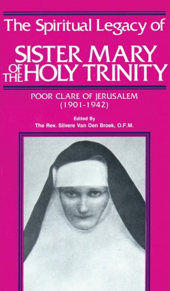 Spiritual Legacy of Sr. Mary of the Holy Trinity (eBook, ePUB) Spiritual Legacy of Sr. Mary of the Holy Trinity (eBook, ePUB)