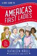 A Kids' Guide to America's First Ladies... - Bild 1