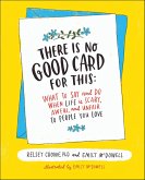 There Is No Good Card for This (eBook, ePUB) There Is No Good Card for This (eBook, ePUB)