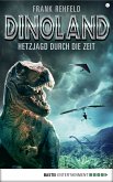 Hetzjagd durch die Zeit / Dino-Land Bd.5 (eBook, ePUB)