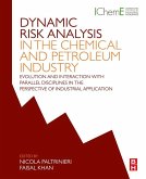 Dynamic Risk Analysis in the Chemical and Petroleum Industry (eBook, ePUB)