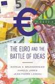 Euro and the Battle of Ideas (eBook, ePUB)
