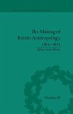 The Making of British Anthropology, 1813-1871 (eBook, ePUB) The Making of British Anthropology, 1813-1871 (eBook, ePUB)
