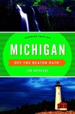 Michigan Off the Beaten Path® (eBook, ePUB) Michigan Off the Beaten Path® (eBook, ePUB)