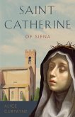 Saint Catherine of Siena (eBook, ePUB) Saint Catherine of Siena (eBook, ePUB)
