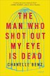 The Man Who Shot Out My Eye Is Dead... - Bild 1