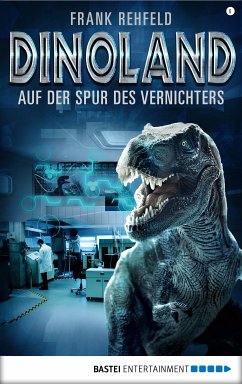 Auf der Spur des Vernichters / Dino-Land Bd.6 (eBook, ePUB) - Rehfeld, Frank