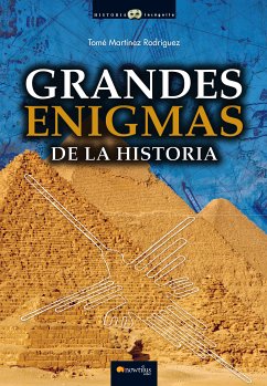 Grandes enigmas de la historia (eBook, ePUB) - Martínez Rodríguez, Tomé