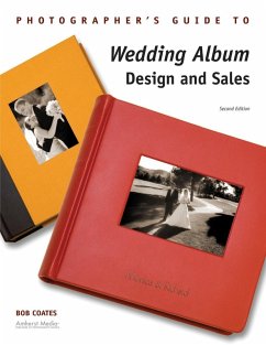 Photographer's Guide to Wedding Album Design and Sales (eBook, ePUB) - Coates, Bob