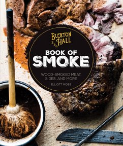 Buxton Hall Barbecue's Book of Smoke (eBook, ePUB) - Moss, Elliott