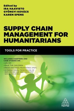Supply Chain Management for Humanitarians (eBook, ePUB) - Haavisto, Ira; Kovács, Gyöngyi; Spens, Karen