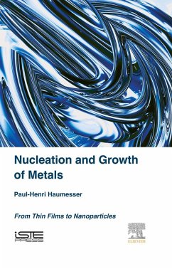 Nucleation and Growth of Metals (eBook, ePUB) - Haumesser, Paul-Henri