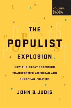 The Populist Explosion (eBook, ePUB) - Judis, John B.