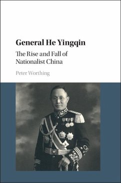 General He Yingqin (eBook, ePUB) - Worthing, Peter