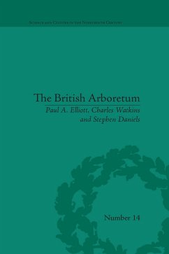 The British Arboretum (eBook, ePUB) - Elliott, Paul A.; Watkins, Charles; Daniels, Stephen