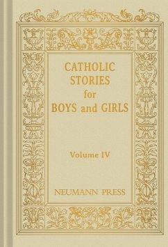 Catholic Stories For Boys & Girls (eBook, ePUB) Cover Catholic Stories For Boys & Girls (eBook, ePUB)