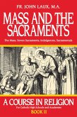 Mass and the Sacraments (eBook, ePUB)