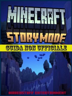 Minecraft Story Mode: Guida non ufficiale (eBook, ePUB) - Abbott, Joshua