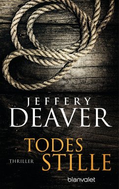 Todesstille (eBook, ePUB) - Deaver, Jeffery