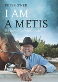 I Am a Metis (eBook, ePUB)