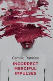 Incorrect Merciful Impulses (eBook, ePUB)