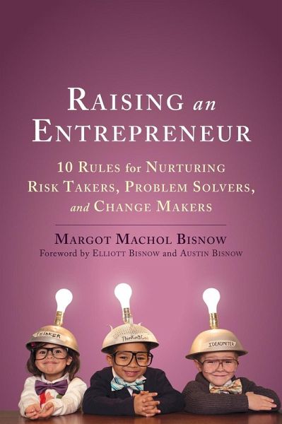 Raising an Entrepreneur (eBook, PDF) Raising an Entrepreneur (eBook, PDF)